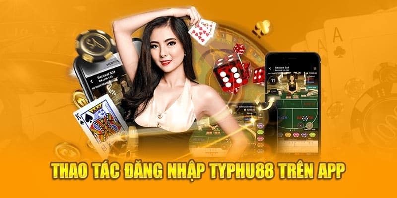 Đăng nhập Typhu88 để trải nghiệm game hấp dẫn nhất