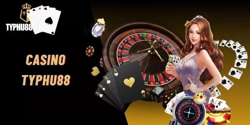 Top 4 trò chơi nổi bật tại sảnh game Casino Typhu88