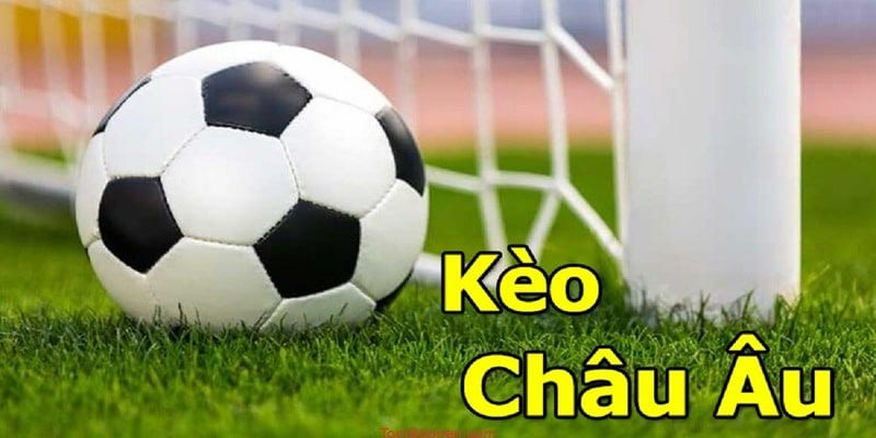 Khái niệm về kèo châu Âu