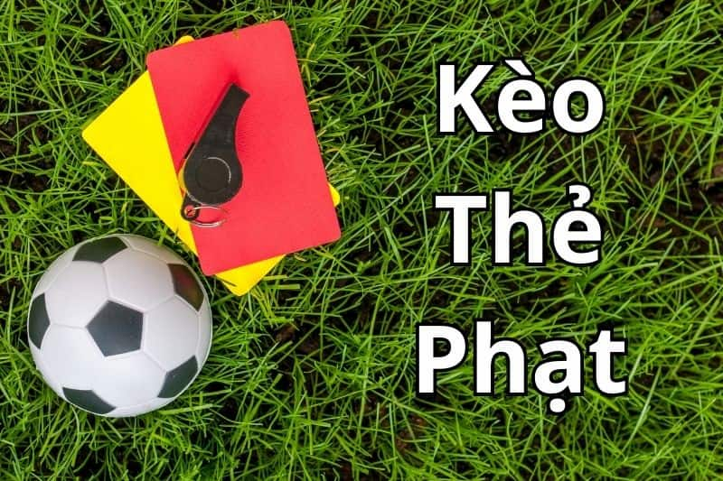 Kèo thẻ phạt phổ biến nhất tại Typhu88